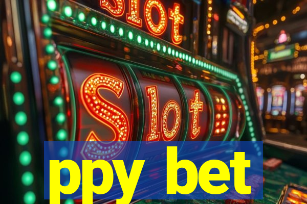 ppy bet